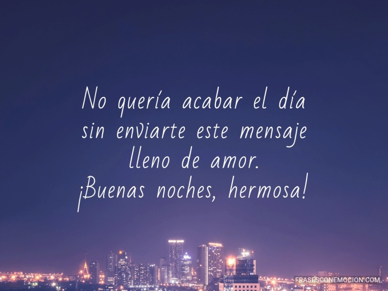 No quería acabar el día...