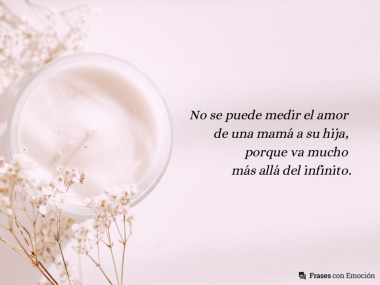 No se puede medir el amor de una mamá...
