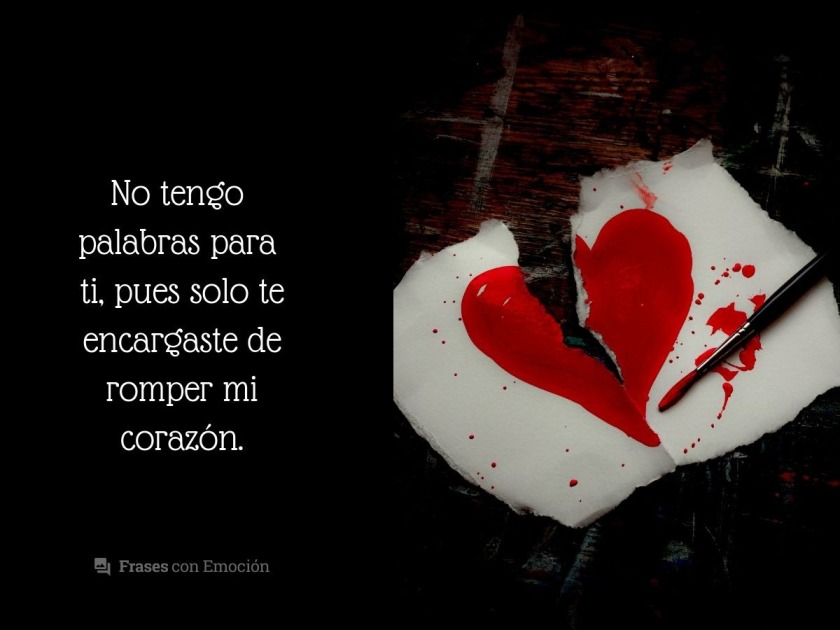 No tengo palabras... - Frases con Emoción