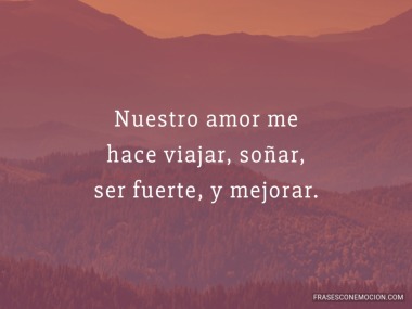 Nuestro amor me...