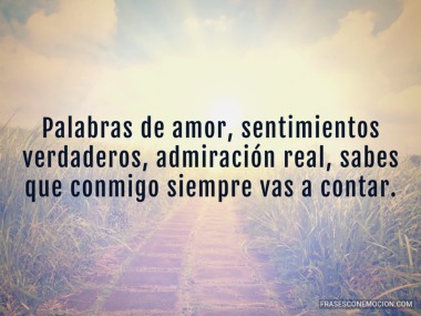 Palabras de amor, sentimientos verdaderos...