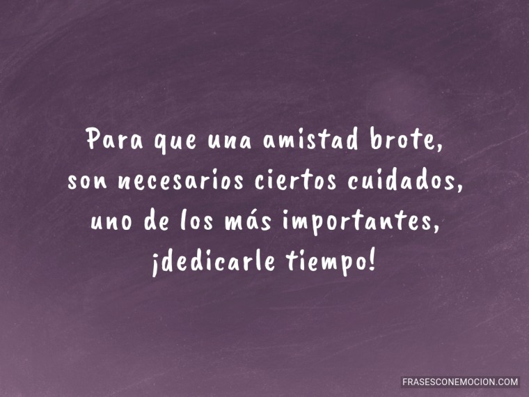 Para que una amistad brote...