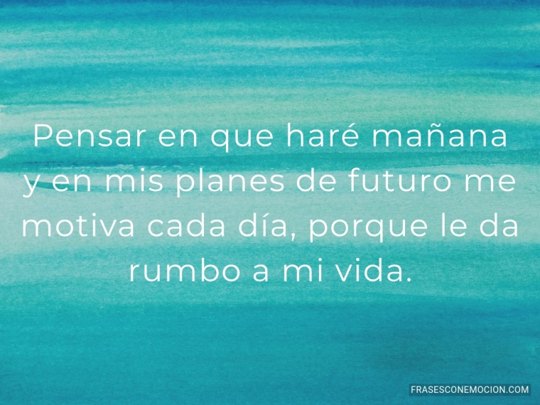 Pensar en que haré mañana...