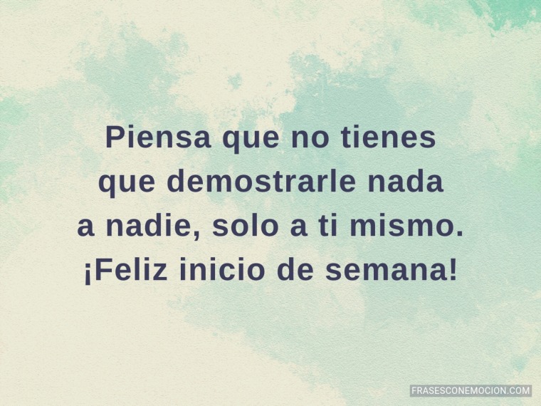 Piensa que no tienes...