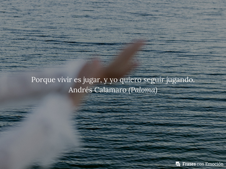 Porque vivir es jugar...