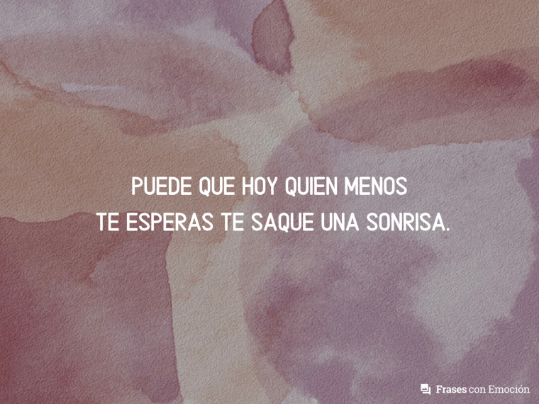 Puede que hoy quien...