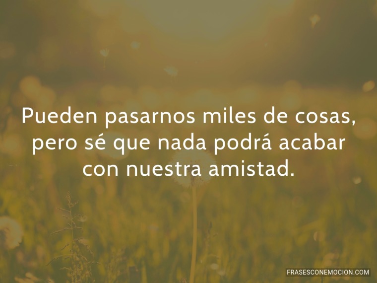 Pueden pasarnos miles...