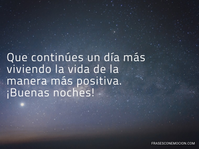 Que continúes un día más viviendo la vida...