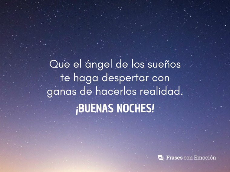Que el ángel de los sueños...