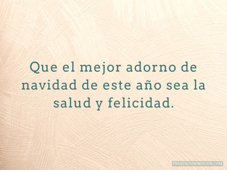 Que el mejor adorno...