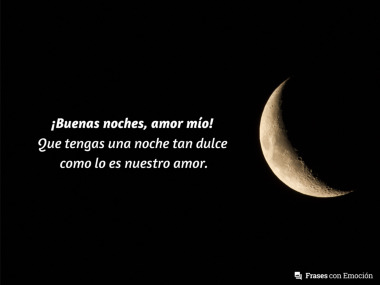 Que tengas una noche tan...