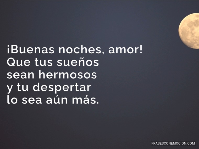 Que tus sueños sean hermosos...