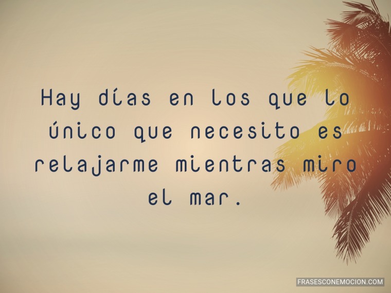 Relajarme mientras miro el mar