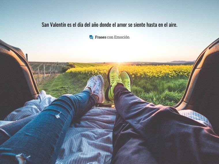 San Valentín es el día del año...