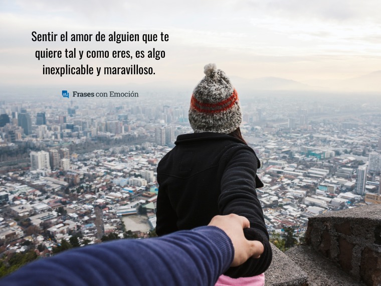 Sentir el amor de alguien...