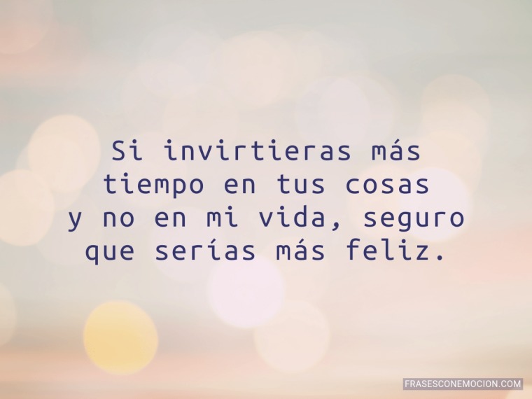 Si invirtieras más  tiempo...