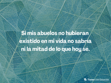 Si mis abuelos no hubieran existido...