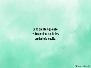 Si no sientes que ese es...