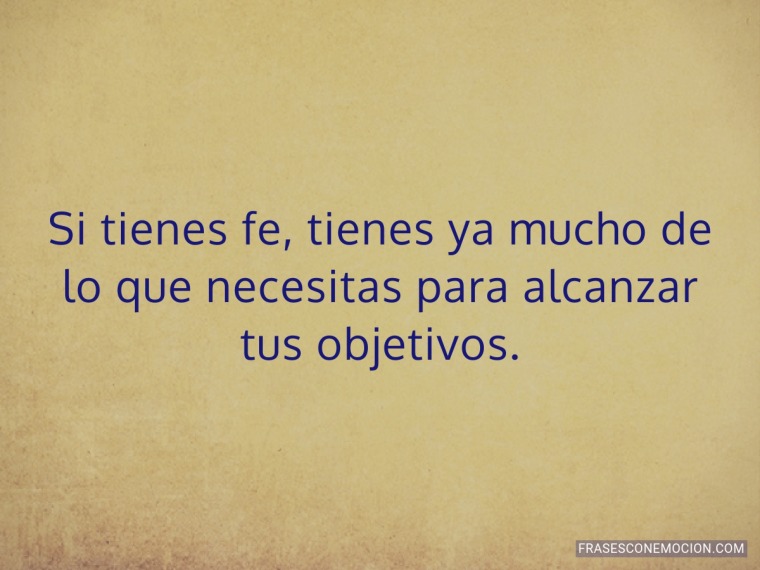 Si tienes fe...