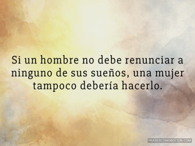 Si un hombre no debe renunciar...