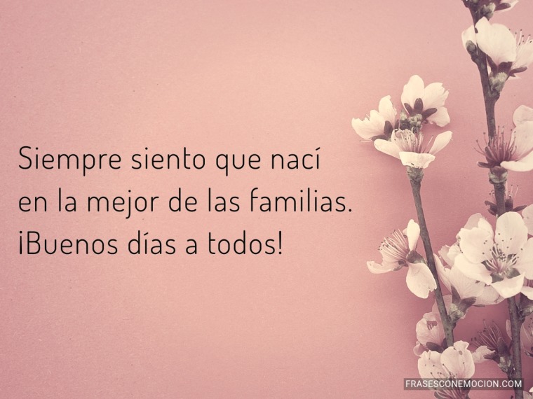 Siempre siento que nací...