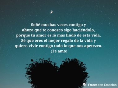 Soñé muchas veces contigo...