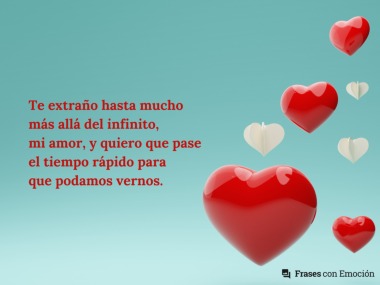 Te extraño hasta mucho más allá...