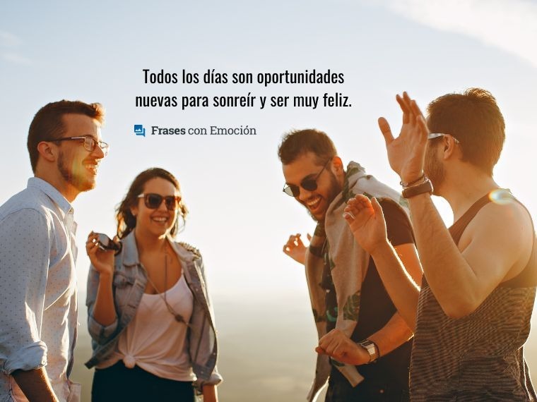 Todos los días son oportunidades...