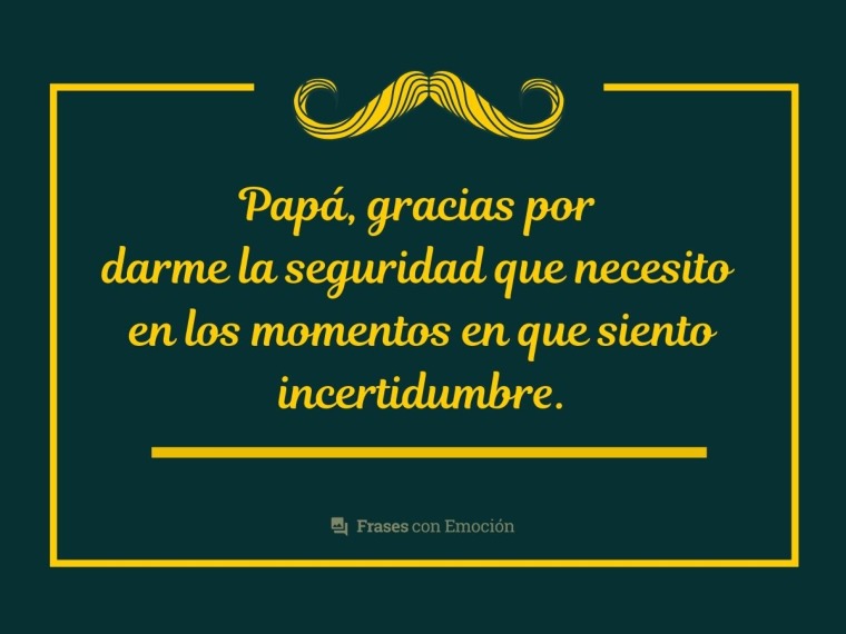 Tú me das la seguridad que necesito...