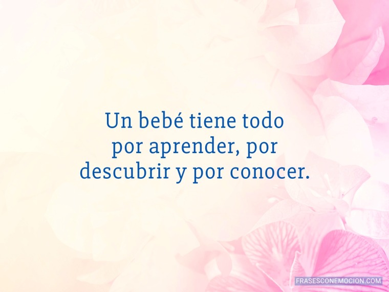 Un bebé tiene todo...