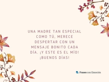 Una madre tan especial como tú...