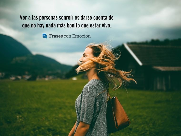 Ver a las personas sonreír...