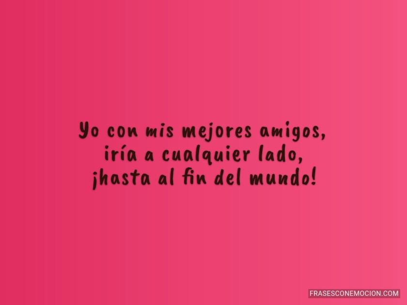 Imágenes Con Frases De Mejores Amigos
