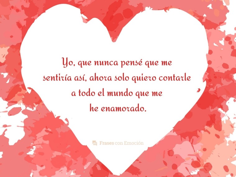 Yo, que nunca pensé que...
