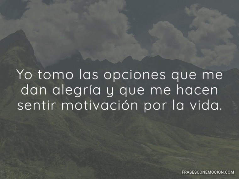 Yo tomo las opciones que...